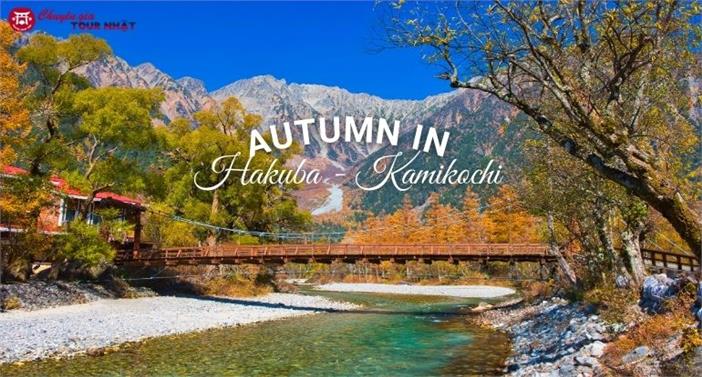 Tour Nhật Bản Mùa Thu Thiết Kế Đặc Biệt Hakuba-Kamikochi-Shirakawago-Phú Sĩ